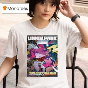 Linkin Park From Zero World Tour On August At Chicago Il United Center T Shirt