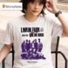 Linkin Park From Zero World Tour X One Ok Rock Tour At Stade De France July T Shirt