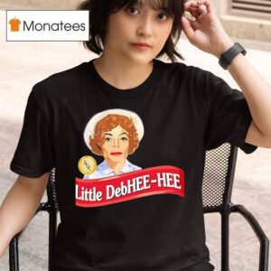 Little Debhee Hee T Shirt