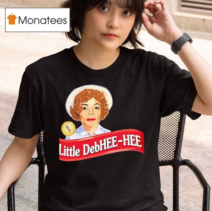 Little Debhee Hee T Shirt