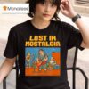 Lost In Nostalgia Bit Band T Shirt
