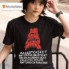 Maggot Casket Body In The Basement She Was Already Dead Digested Desire Ruptured In Purulence T Shirt