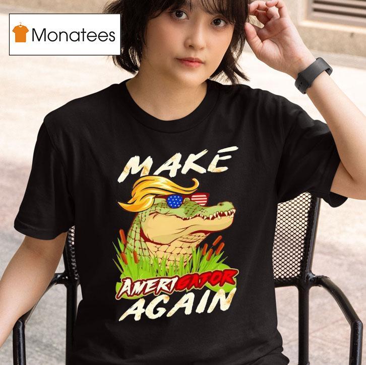 Make Amerigator Again Donald Trump T Shirt