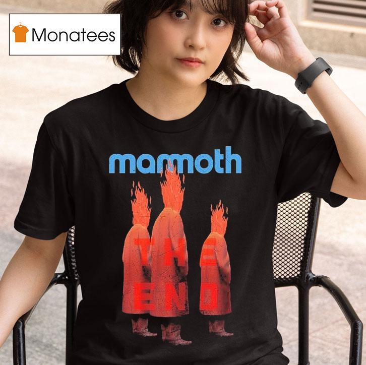 Mammoth The End T Shirt
