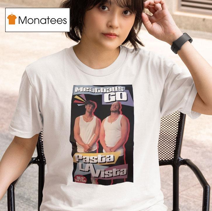 Meatballs Go Pasta La Vista T Shirt