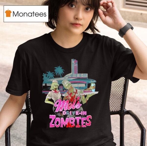 Mel S Drive In Zombies Halloween T Shirt