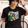 Mexican Not A Mexican T Mexicana Mes Patrio Mexico T Shirt