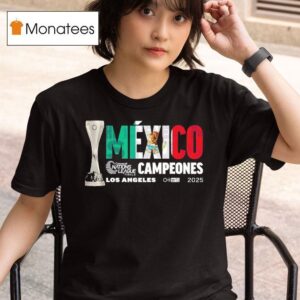 Mexico Campeones Concacaf Nations League Finals Los Angeles T Shirt