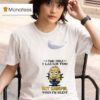 Minion I Talk I Smile I Laugh Too But Careful When I M Silen T Shirt