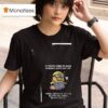 Minion If You Re Going To Have Opinions About My Life Then I Assume You Ll Be Paying Some Of My Bills T Shirt