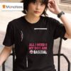 Minnesota Twins Bark At The Park All I Need Is My Dog And Twins Baseball T Shirt