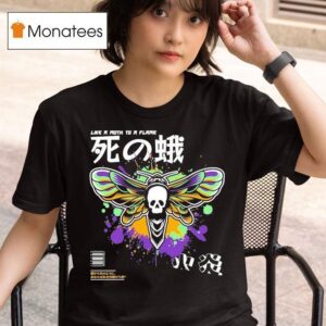 Modern Streets Like A Moth To A Flame T Shirt