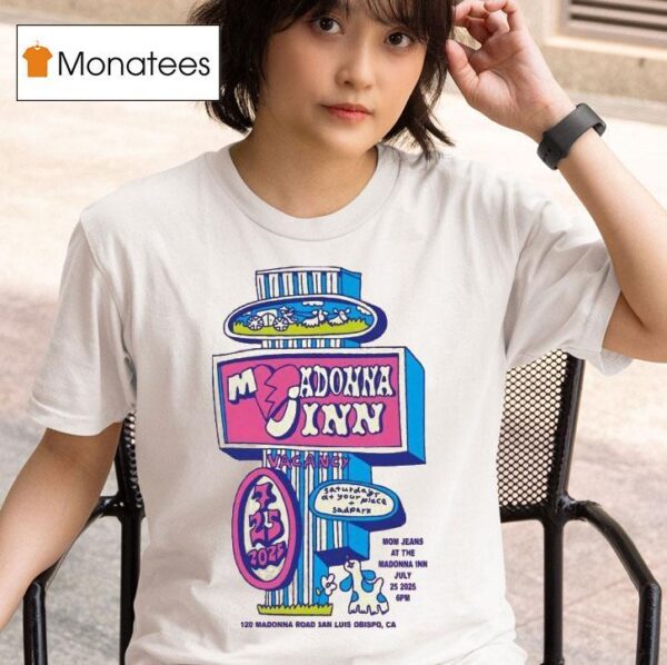 Mom Jeans July San Luis Obispo Ca Madonna Inn T Shirt
