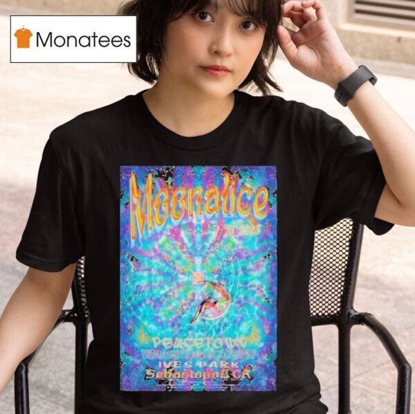 Moonalice Peacetown Summer Concert Series In Sebastopol Ca July T Shirt