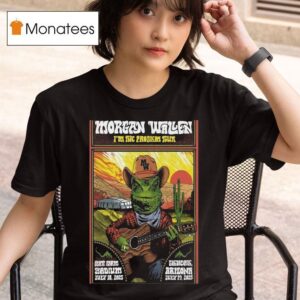 Morgan Wallen I M The Problems Tour State Farm Stadium Glendale Az Tour July T Shirt