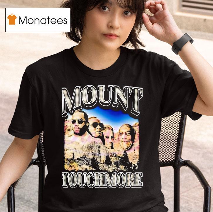 Mount Touchmore Rap Legends Parody T Shirt