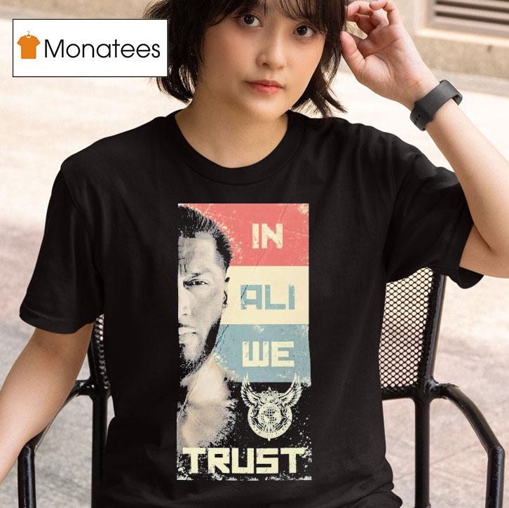 Mustafa Ali In Ali We Trus T Shirt
