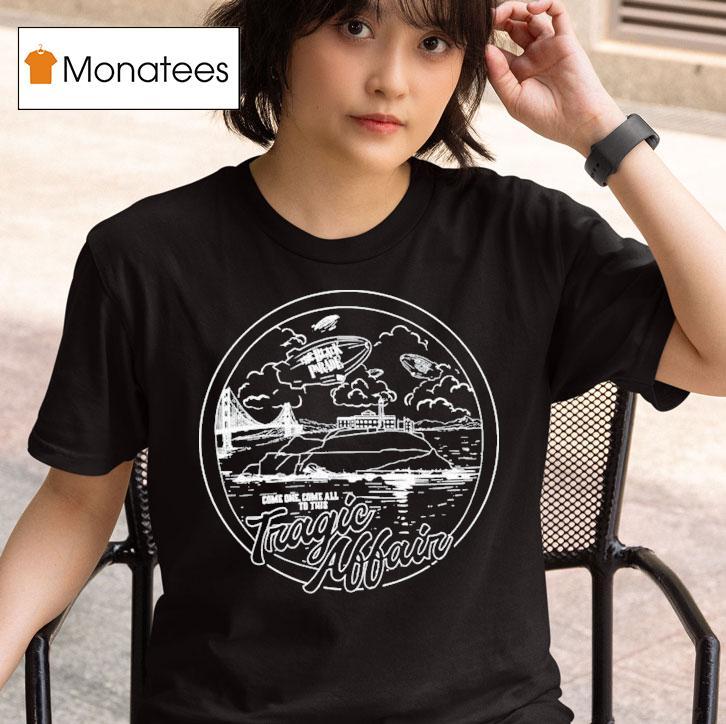 My Chemical Romance Come One Come All To This Tragic Affair Show San Francisco Ca T Shirt