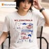 My Controls Wings Of Voices Nate S Lizard Lounge New Invention T Shirt