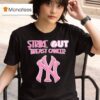 New York Yankees Strike Out Breast Cancer T Shirt