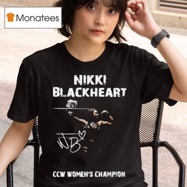 Nikki Blackheart Ccw Women S Champion T Shirt