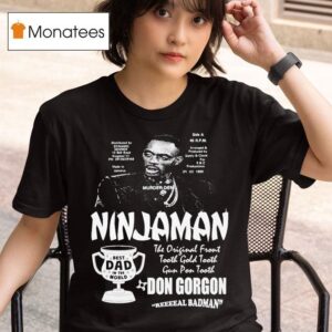 Ninjaman Don Gorgon Real Badman Best Dad In The World T Shirt