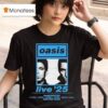 Oasis Manchester Live Tour On July At Heaton Park T Shirt