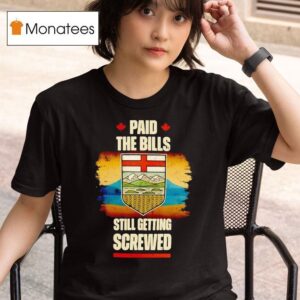 Paid The Bills Still Getting Screwed Maple Leaf Vintage T Shirt
