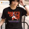 Patrick Bailey On The Move Walk Off Inside The Park Run Home Run Now We Ve Seen Everything T Shirt