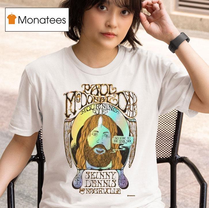 Paul Mcdonald So Long To The Dark Side July Skinny Dennis Nashville Tn T Shirt