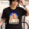 Pee Wee This Is Crack It Isn T Worth I T Shirt