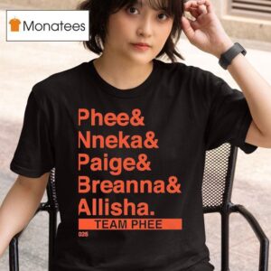 Phee And Nneka And Paige And Breanna And Allisha Team Phee T Shirt