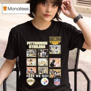 Pittsburgh Slers Here We Go T Shirt