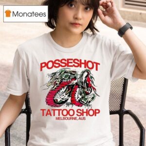Posseshot Tattoo Melbourne Aus T Shirt