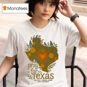 Pray For Texas Flood Relief Benefit Junk Gypsy Miranda Lamber T Shirt