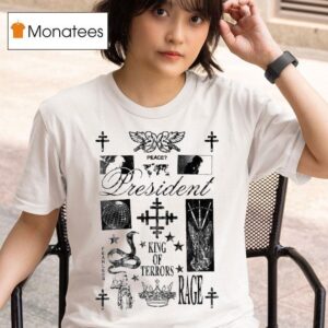 President King Of Terrors Peace Fearless Scrip T Shirt