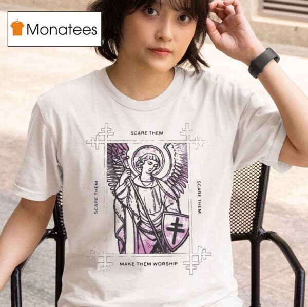 President Scare Them Make Them Worship T Shirt
