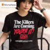 Prom Night The Killers Are Coming You Re It Now On Videocassette Vhs T Shirt