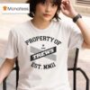 Property Of The Trews T Shirt