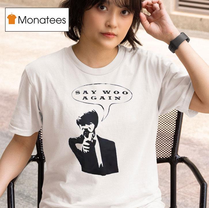 Pulp Fiction Say Woo Again T Shirt