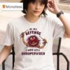 Puppet Animal In My Defense I Was Left Unsupervised T Shirt