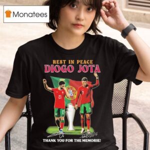 Rest In Peace Diogo Jota And Cristiano Ronaldo Thank You For The Memories Portugal Signatures T Shirt