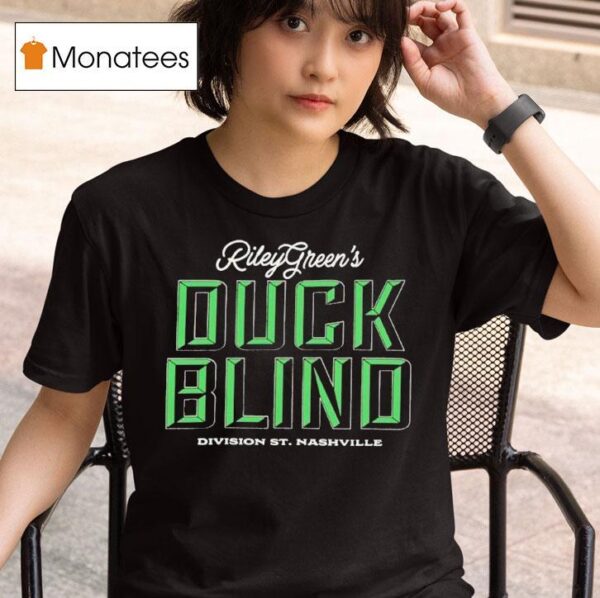 Riley Green Duck Blind Division St Nashville T Shirt