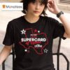 Roh Supercard Of Honor T Shirt