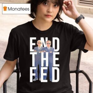 Ron Paul And Elon Musk End The Fed T Shirt