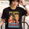 Rosie O Donnell Vs Trump The Battle Grudge Match T Shirt