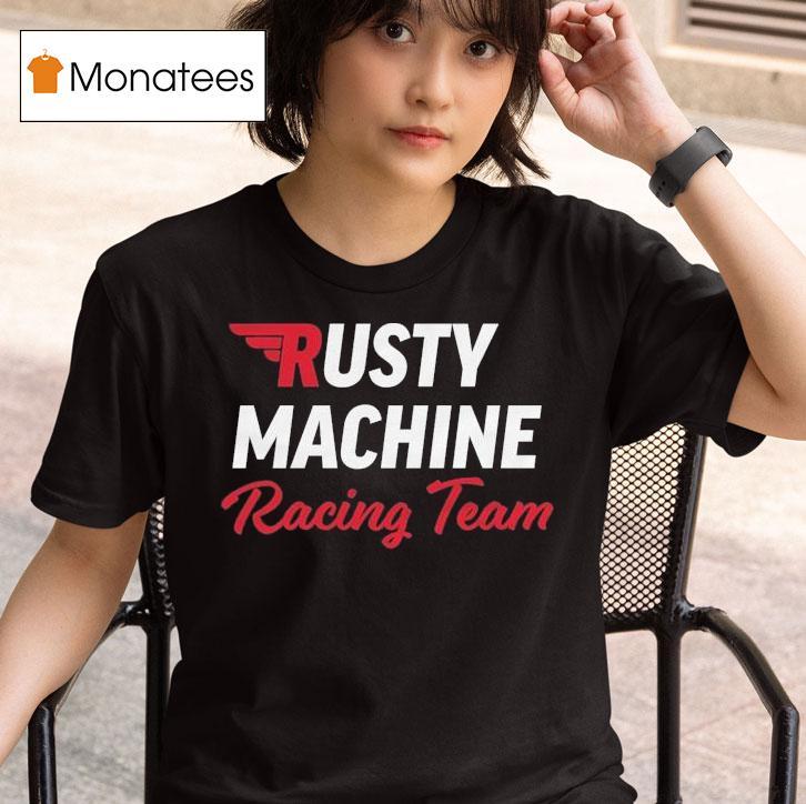 Rusty Van Ranch Rusty Racing Team T Shirt