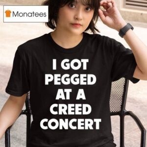 Sam Ramsdell I Got Pegged At A Creed Concer T Shirt