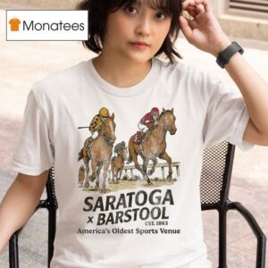 Saratoga X Barstool Est America S Oldest Sports Venue T Shirt