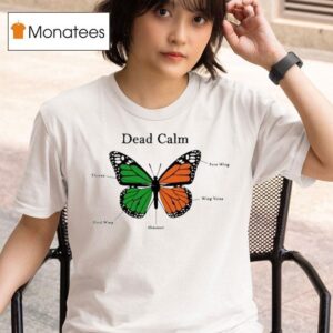 Sign Crushes Motorist Dead Calm Butterfly T Shirt